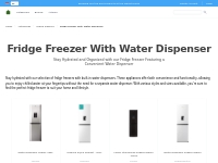 Refreshment at Your Fingertips: Water Dispenser Fridge Freezers