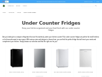 Under Counter Fridges - Compact and Convenient Solutions