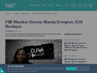 FSB |  FSB Member Stories: Mandy Errington, DJV Boutique