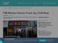 FSB |  FSB Member Stories: Frank Jay, Chilli-Shop
