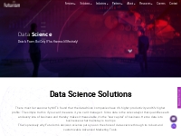 Data Science Solutions | Full-stack Data Scientist | Futurism Technolo