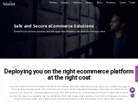 Ecommerce Services | Adaptable   Scalable Ecommerce | Futurism Technol