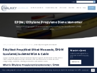 Ethylene Propylene Diene Monomer (EPDM) Insulation/Jacket Material for