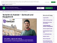 Yorkshire   Humber - Outreach and Engagement - GamCare