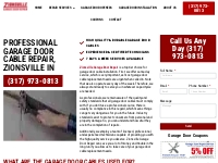 Broken Cables? Call Zionsville Garage Door Repair (317) 973-0813