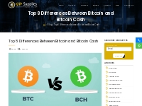 Top 8 Differences Between Bitcoin and Bitcoin Cash