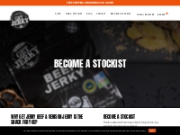 Become a Stockist - Stock Award Winning Beef   Venison Jerky