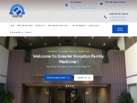 Greater Houston Family Medicine - Welcome to Greater Houston Family Me