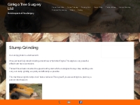 Stump Grinding - Ginkgo Tree Surgery Ltd