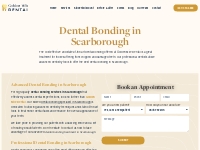 Dental Bonding in Scarborough | Painless and Affordable