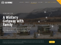 A Wintery Getaway with Family | Go RVing