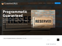 Programmatic Guaranteed Deals | PG Deals | Gourmet Ads