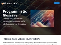 Programmatic Glossary, Acronyms   Definitions | Gourmet Ads