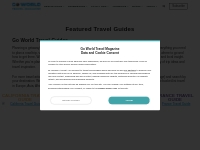 Featured Travel Guides - Go World Travel Magazine