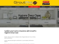   Hygiene Deep Clean   Sanitising for all purposes | GroutPro Tile and
