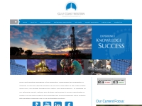   Gulf Coast Western | Diversified Exploration Since 1970