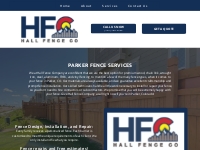 Parker Fence Installation and Repair | Hall Fence Company
