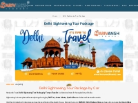 Delhi Sightseeing Tour Package by Car