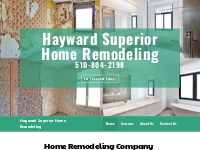 Hayward Superior Home Remodeling - Home Remodeling Company in Hayward 