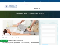 Physiotherapist at Home in Hyderabad | Physiotherapy Home Service in H
