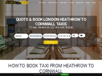 £342.44 Cornwall Taxis & Minicabs to - from Heathrow Airport