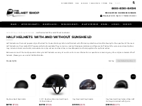 Half Helmets With and Without Sunshield