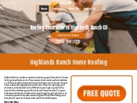       Roofing Contractor o Roofing Company o Highlands Ranch, CO