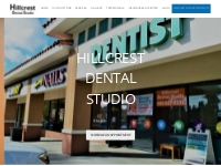Chino Family Dental | Dentist in Chino Hills | Hillcrest Dental Studio