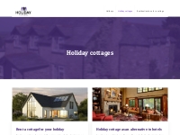 Holiday cottages : Stay somewhere different