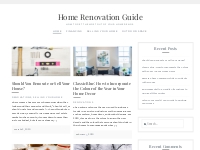 Home Renovation Guide - How to get the most out of your home renos.
