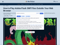 How to Play Adobe Flash SWF Files Outside Your Web Browser