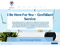 Emotional Support/I Be Here For You-Confidant Service