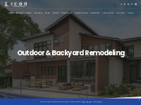 Backyard Remodeling - Icon Building Group – Remodeling Division