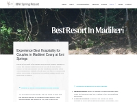 Best Resort in Madikeri for Family   Couples | IBNI Spring