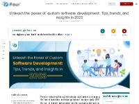 Unleash the power of custom software development: Tips, trends, and in