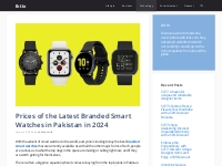 Prices of the Latest Branded Smart Watches in Pakistan in 2024