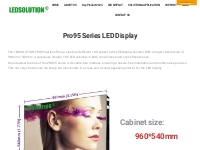 Pro95 Series LED Display | LEDSOLUTION: LED Display, LED Screen, LED S