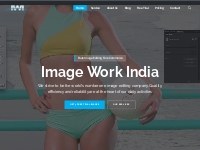 Image Work India : Your Reliable Partner for Bulk Image Editing Needs
