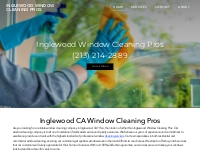 INGLEWOOD WINDOW CLEANING PROS - Inglewood CA Window Cleaning Pros