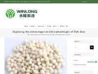Exploring the Advantages and Disadvantages of EVA Glue - WinLong(IWG w