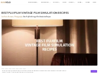 Best Fujifilm Vintage Film Simulation Recipes | IvanYolo
