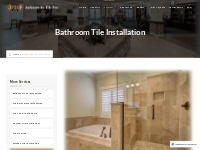 Bathroom Tile Installation Services. Let Us Help With Your Project.