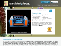 Jamuna Engineering Company - Manufacturer of Plywood Machinery & Venee