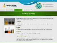 Re-refining of Used Oil Manufacturer   Used Oil Processors | Jawrawala