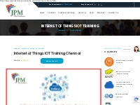 Internet of Things Training in Chennai | Internet of Things IOT Traini