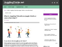 What is Juggling? Should you juggle 3 balls or some other object?