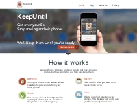 KeepUntil | Get those photos of your Ex out of your reach