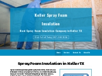 Spray Foam Insulation Company | Keller, TX
