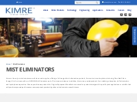 Mist Eliminator Manufacturer and Supplier – Kimre Inc