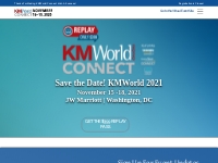   	KMWorld 2020 - The World's Leading Knowledge Management Conference